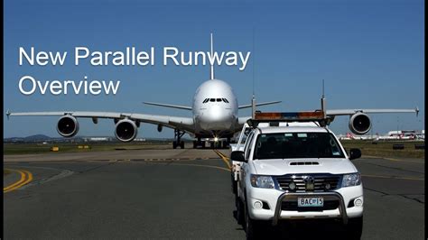 Brisbanes New Parallel Runway Overview Youtube