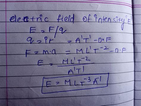 dimensional formula of electric field - Brainly.in