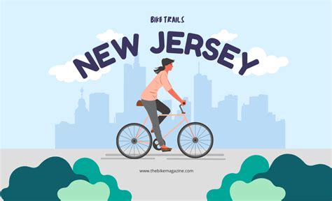 The Best 22 Bike Trails In New Jersey Your Way Through Paradise
