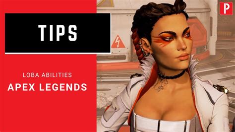 Apex Legends Loba Abilities Gameplay Guide Youtube