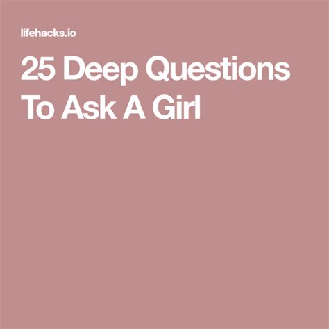 25 deep questions to ask a girl with images deep questions to ask this or that questions