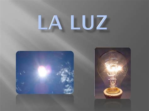 Ppt La Luz Powerpoint Presentation Free Download Id6108067