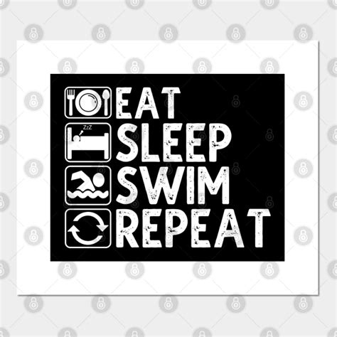 Eat Sleep Swim Repeat Eat Sleep Swim Repeat Posters And Art Prints