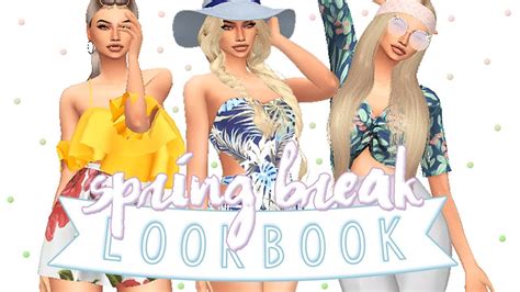 The Sims 4 Spring Break Lookbook Full Cc List W Ladysimmer Youtube