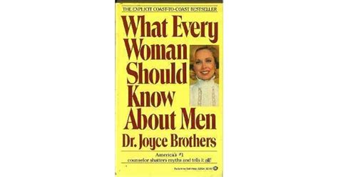 What Every Woman Should Know About Men By Joyce Brothers