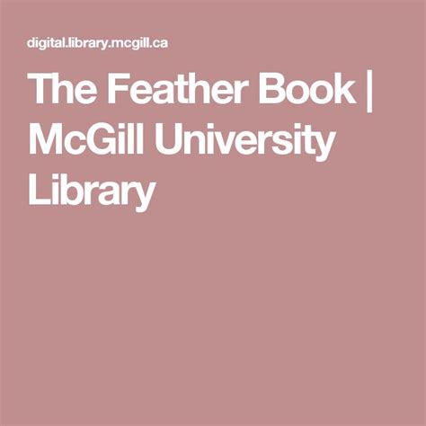 The Feather Book Mcgill University Library Mcgill University Books