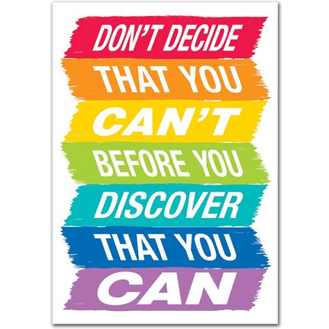 Dont Decide That You Cant Poster Inspirational Quotes For Kids