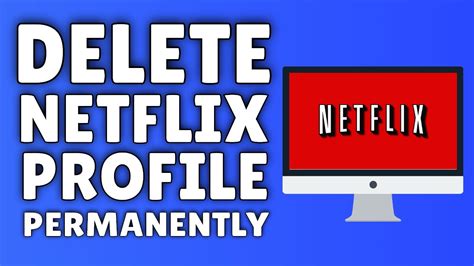 How To Delete A Netflix Profile Delete A Profile On Netflix