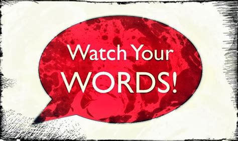 Choose Your Words Wisely Dear Wendy Helpful Tips And Advice