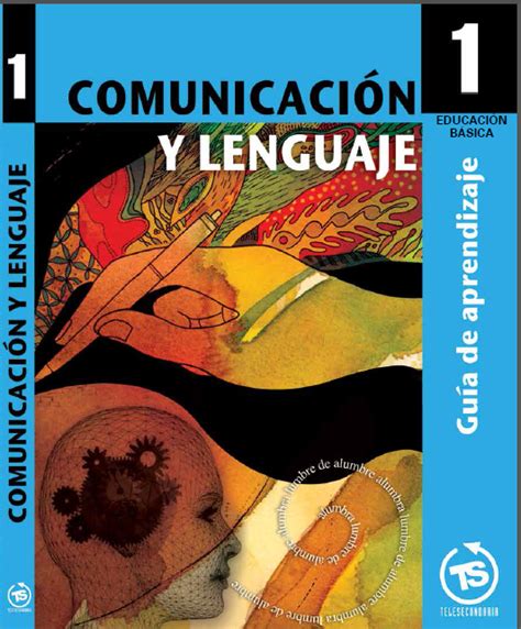 Libro Telesecundaria Primero B Sico Comunicaci N Y Lenguaje Educaci N