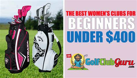 The Best Golf Clubs For Beginner Women Under 400 2020 Golf Club Guru