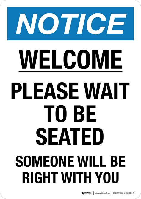Notice Welcome Please Wait To Be Seated Someone Will Be Right With You