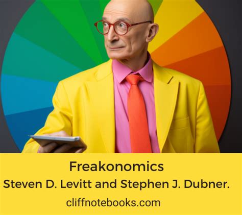 Freakonomics Steven D Levitt Cliff Note Books
