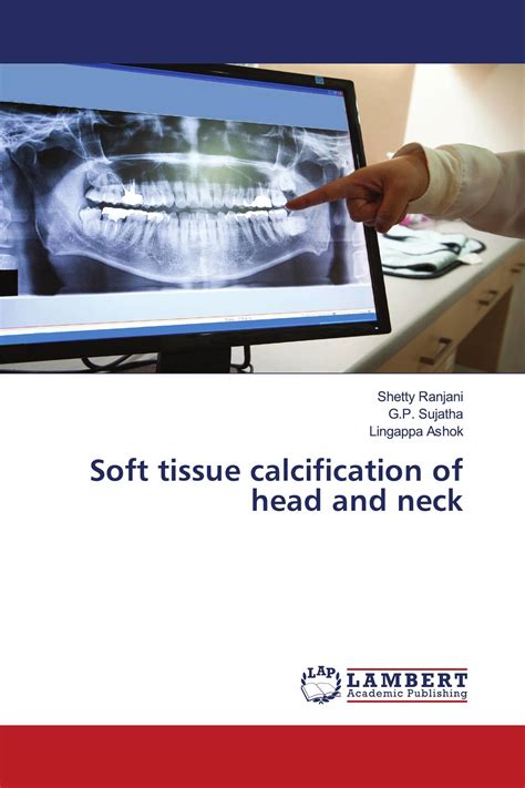 Soft Tissue Calcification Of Head And Neck 978 620 3 58104 1