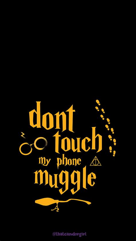 Top More Than 59 Dont Touch My Phone Muggle Wallpaper Best In Cdgdbentre