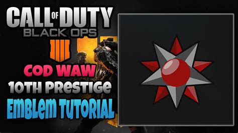 Cod Waw Th Prestige Emblem Tutorial Black Ops Emblem Tutorial