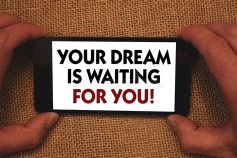 Writing Note Showing Your Dream Is Waiting For You Business Photo