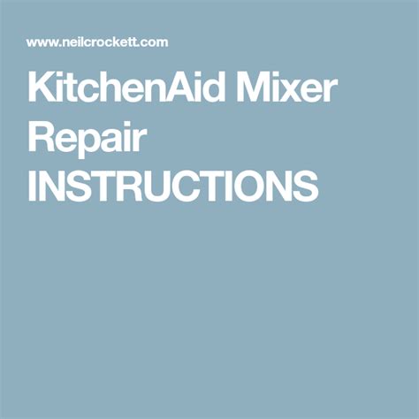 C.any shipping or handling costs to deliver your stand mixer to an authorized service center. KitchenAid Mixer Repair INSTRUCTIONS | Kitchen aid mixer ...