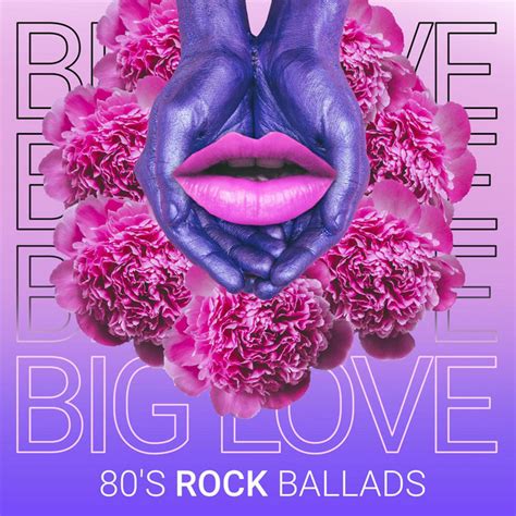 big love 80 s rock ballads compilation by various artists spotify