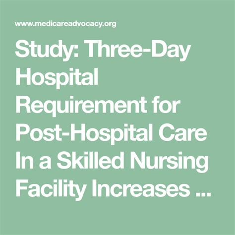 Study Three Day Hospital Requirement For Post Hospital Care In A