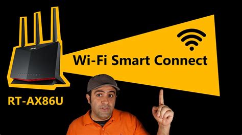 Wi Fi Smart Connect Asus Rt Ax86u Youtube