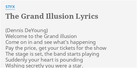 The Grand Illusion Lyrics By Styx Welcome To The Grand