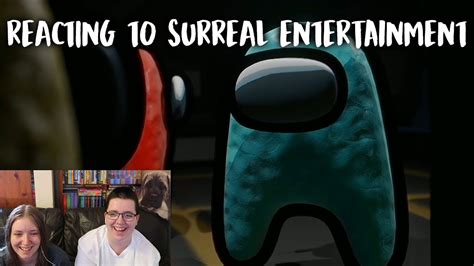 Reacting To Surreal Entertainment Part 2 Youtube