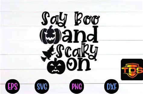 Say Boo And Scary On Svg Graphic By Tabassum Design Store · Creative