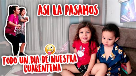 Encerrada😷 Con 2 NiÑos🧑👧 Y Con Mi Hermana En Casa 🥰 Vlog Youtube