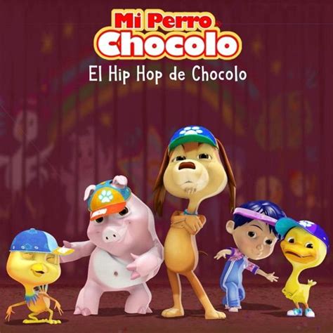 ‎el Hip Hop De Chocolo Single De El Perro Chocolo En
