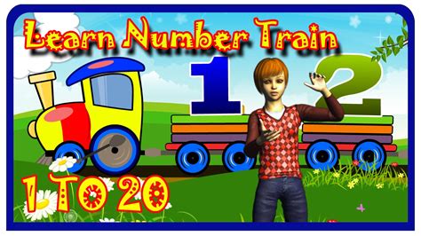 Learn Number Train Learning Numbers For Kids Numbers Counting 1 To 20