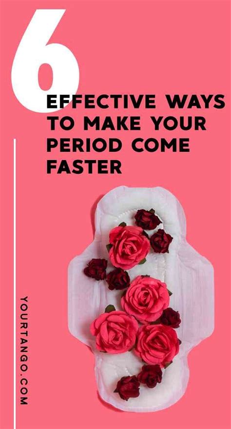 6 Effective Ways To Make Your Period Come Faster Reasons For Late