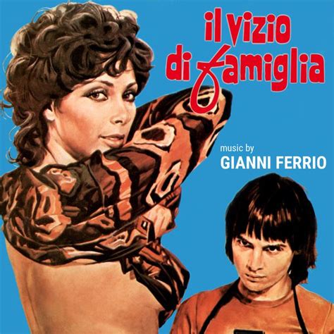 Album Il Vizio Di Famiglia Colonna Sonora Originale Del Film Gianni Ferrio Qobuz Download