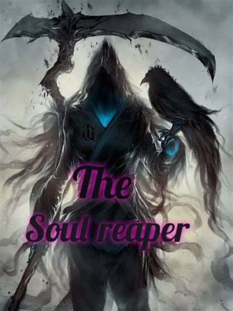 Read The Soul Reaper Staticz Webnovel