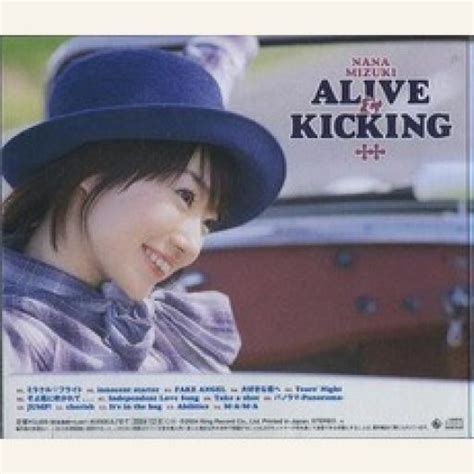 Information and translations of alive and kicking in the most comprehensive dictionary definitions resource on the web. Alive & Kicking - Nana Mizuki mp3 buy, full tracklist