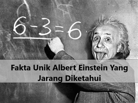 Fakta Unik Albert Einstein Yang Jarang Diketahui