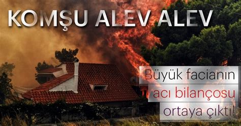 Alevler büyük oranda kontrol altına alınmış durumda. Yunanistan'daki yangın faciasında son dakika gelişmesi ...