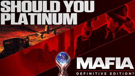 Mafia Definitive Edition Platinum Review Roadmap YouTube