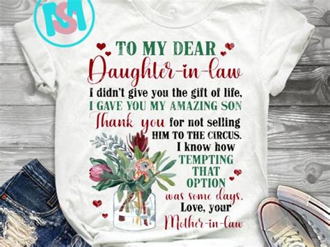 To My Dear Daughter In Law I Gave You My Amazing Son Png Quote Png Digital Download Buy T
