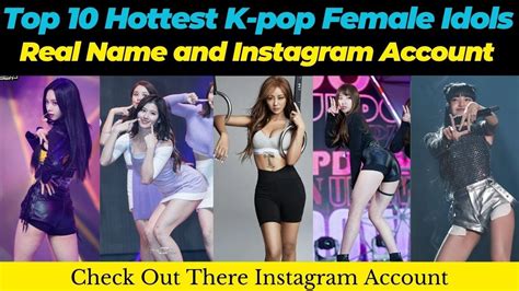 Top 10 Hottest K Pop Female Idols 2023 Youtube