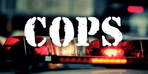 Cops Cancelled Explained Why The Long Running Reality Show Is Over