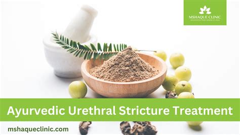 Urethral Stricture Treatment Ayurvedic Mshaque