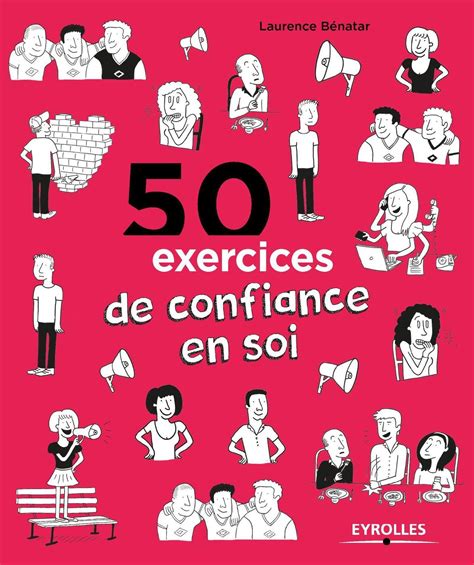 50 exercices de confiance en soi Laurence Bénatar Librairie Eyrolles