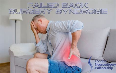 Failed Back Surgery Syndrome London Neurosurgery Spine
