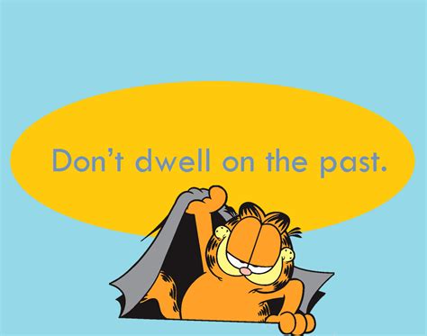 Don't Dwell On The Past | Dwelling on the past, The past, Past