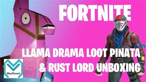 Detailed look at accessories, articulation, & height. 2018 Llama Drama Loot Pinata & Rust Lord - Fortnite Action ...