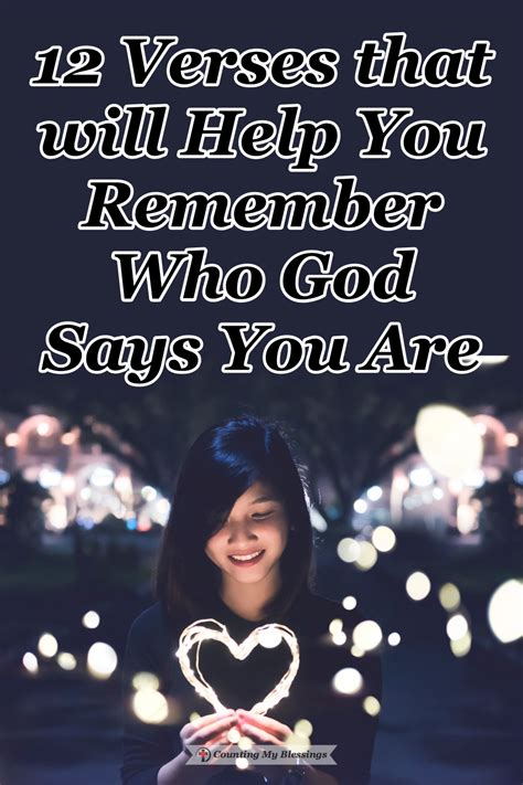 12 verses that will help you remember who god says you are counting my blessings