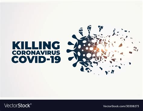Killing Or Destroying Coronavirus Covid 19 Vector Image