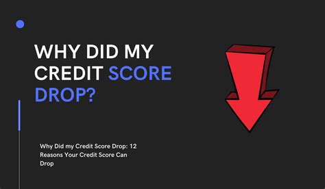Why Did My Credit Score Drop 12 Reasons Your Credit Score Can Drop