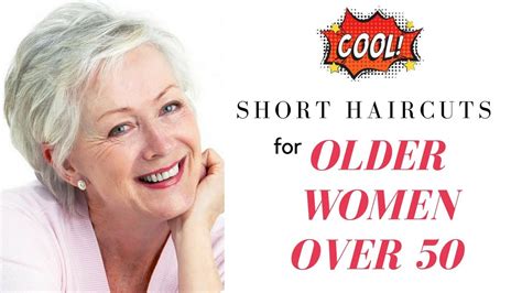 Short Haircuts For Older Women Over 50 Youtube